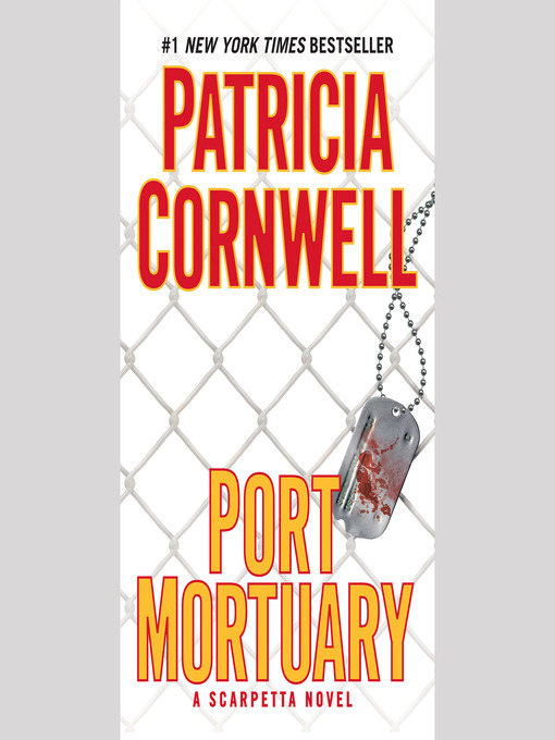 Title details for Port Mortuary by Patricia Cornwell - Wait list